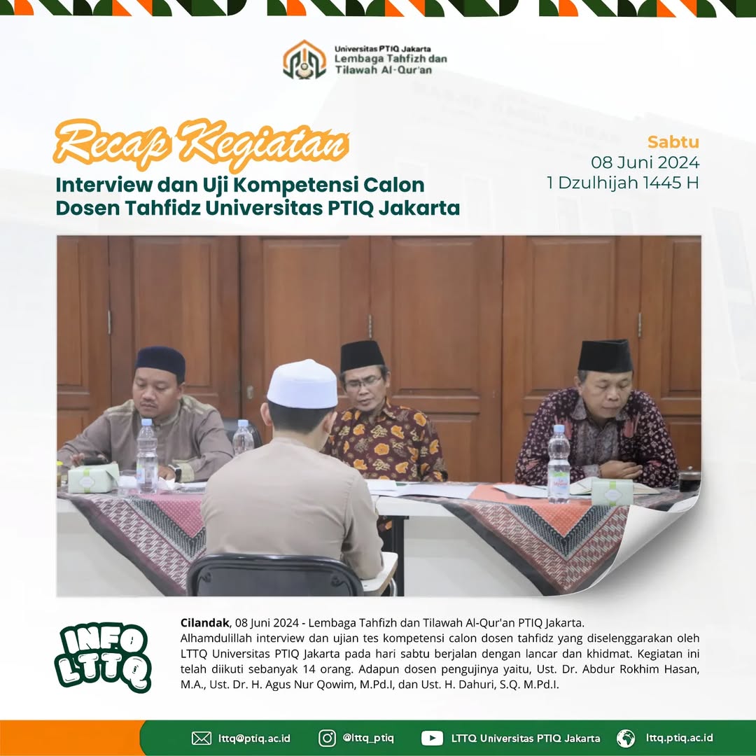  Interview dan Tes Seleksi Calon Dosen Tahfidz Universitas PTIQ Jakarta